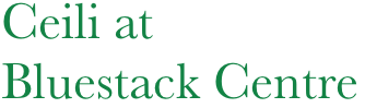 Ceili at
Bluestack Centre