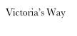 Victoria’s Way